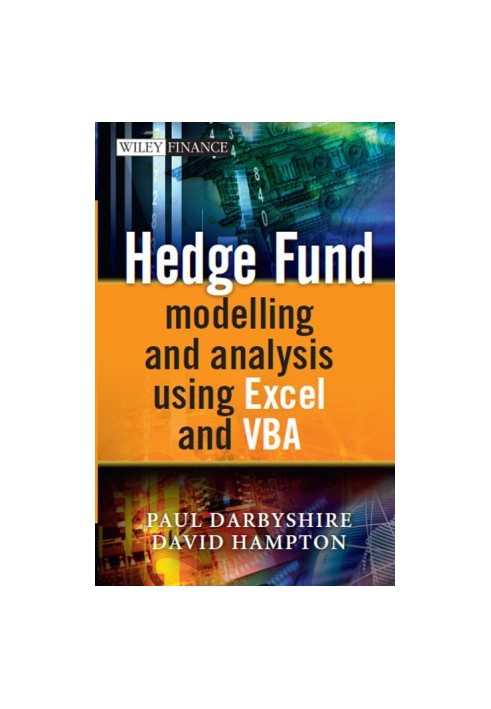 Hedge Fund Modeling and Analysis Using Excel and VBA