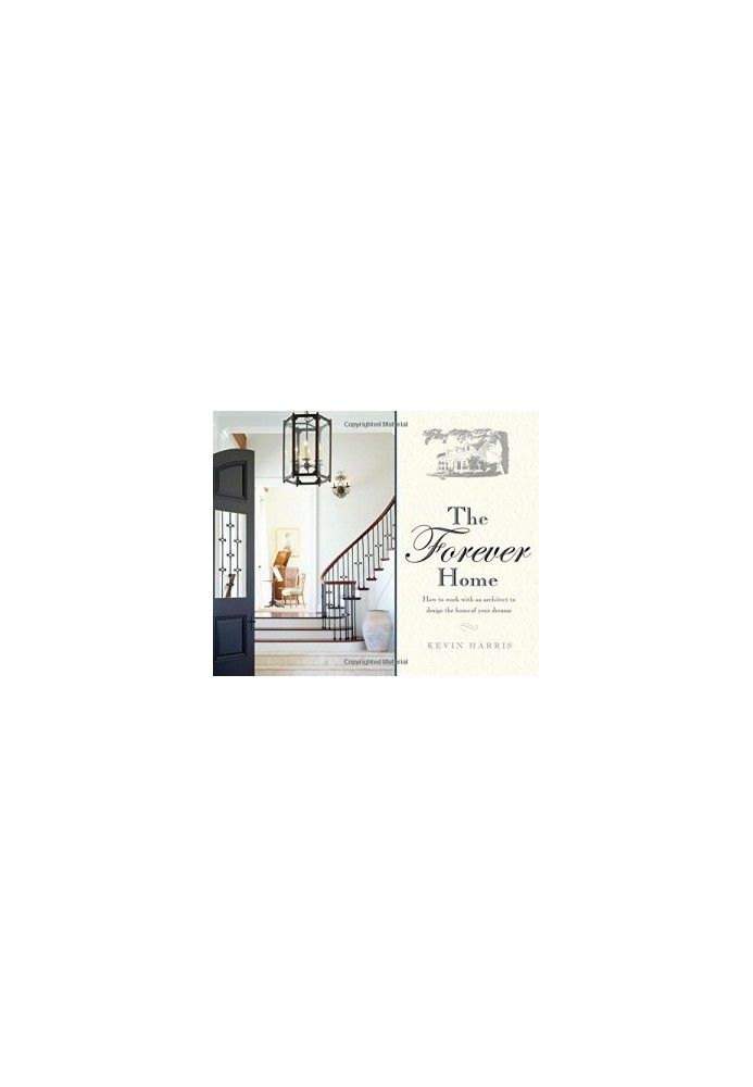 The Forever Home: How To Work With An Architect To Design The Home Of Your Dreams