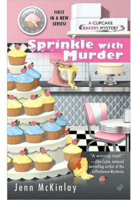 Sprinkle With Murder (Cupcake Bakery Mystery 1)
