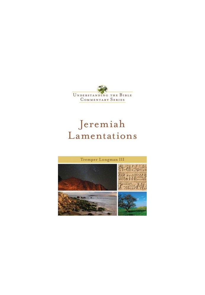 Jeremiah, Lamentations (Understanding the Bible Commentary Series)