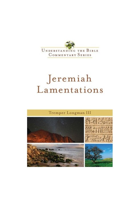 Jeremiah, Lamentations (Understanding the Bible Commentary Series)