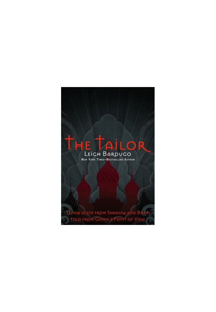 The Tailor: The Grisha Trilogy (Book 1.5)