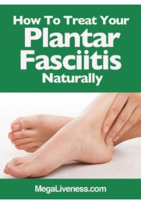 How To Treat Plantar Fasciitis Naturally
