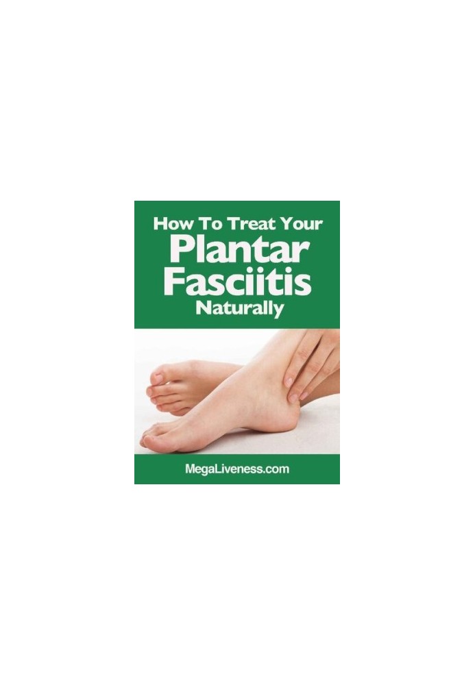 How To Treat Plantar Fasciitis Naturally