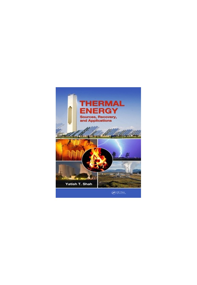 Thermal Energy : Sources, Recovery, and Applications