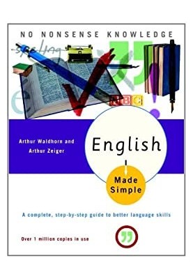 English Made Simple, Revised Edition: A Complete, Step-by-Step Guide to Better Language Skills