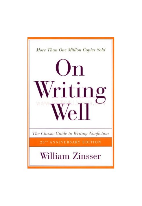 On Writing Well, The Classic Guide to Writing Nonfiction, 6e (2001)