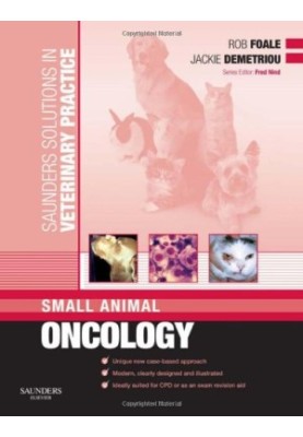 Saunders Solutions in Veterinary Practice: Small Animal Oncology