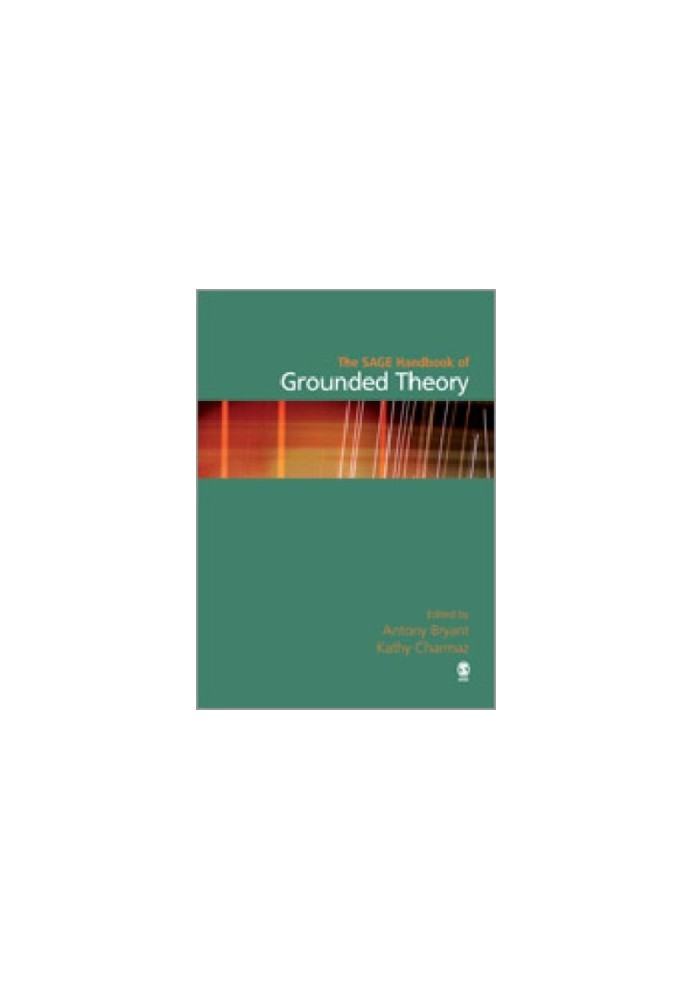 The SAGE Handbook of Grounded Theory