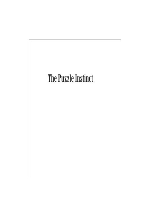 The Puzzle Instinct: The Meaning of Puzzles in Human Life