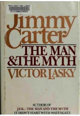 Jimmy Carter, the Man & the Myth