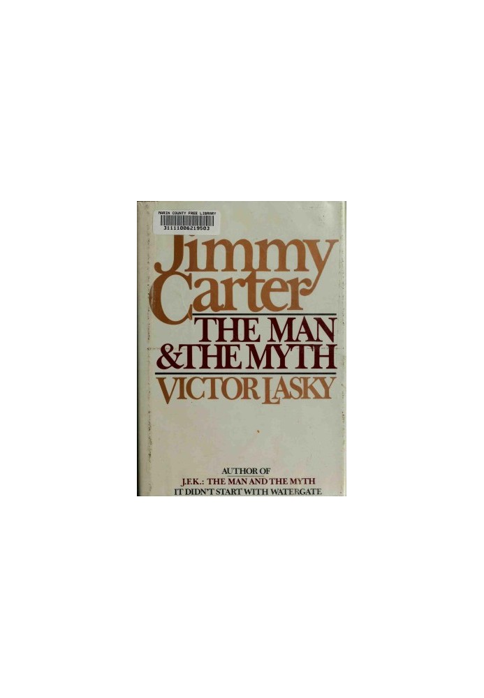 Jimmy Carter, the Man & the Myth
