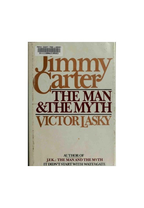 Jimmy Carter, the Man & the Myth
