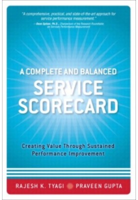 A complete and balanced service scorecard creating value through sustained performance improvement