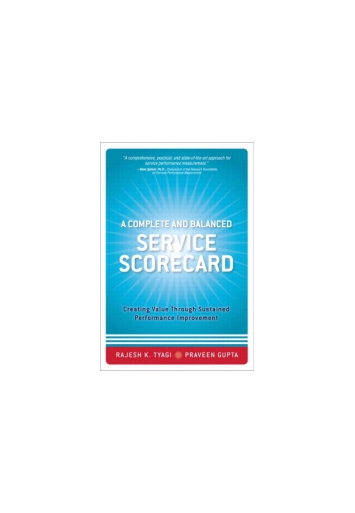 A complete and balanced service scorecard creating value through sustained performance improvement