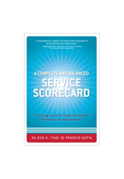 A complete and balanced service scorecard creating value through sustained performance improvement