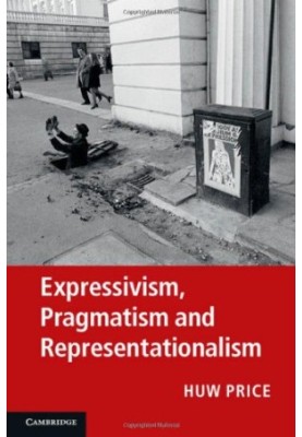 Expressivism, Pragmatism and Representationalism