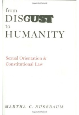 From Disgust to Humanity: Sexual Orientation and Constitutional Law