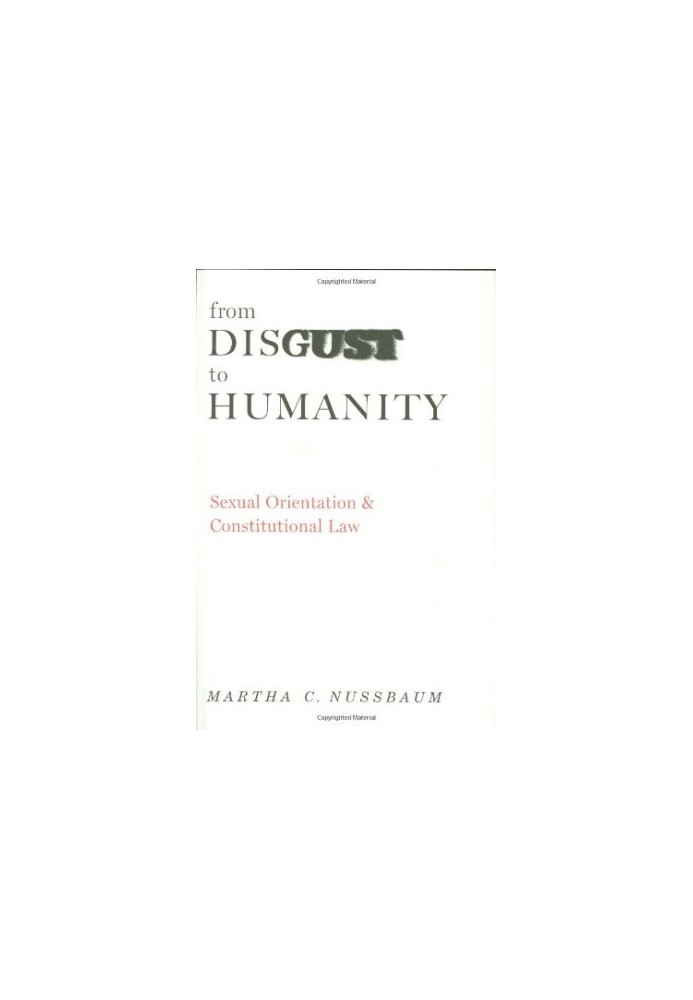 From Disgust to Humanity: Sexual Orientation and Constitutional Law
