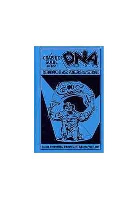 DNA : a graphic guide to the molecule that shook the world