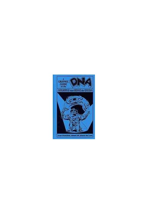 DNA : a graphic guide to the molecule that shook the world