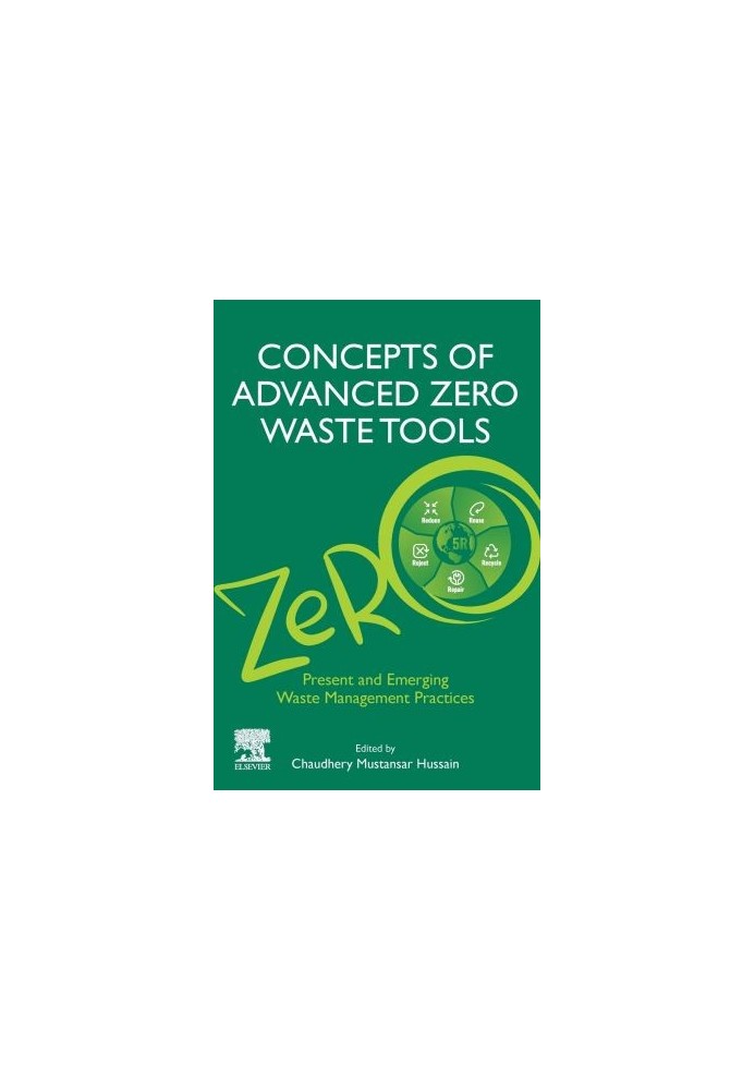 Concepts of Advanced Zero Waste Tools: Present and Emerging Waste Management Practices