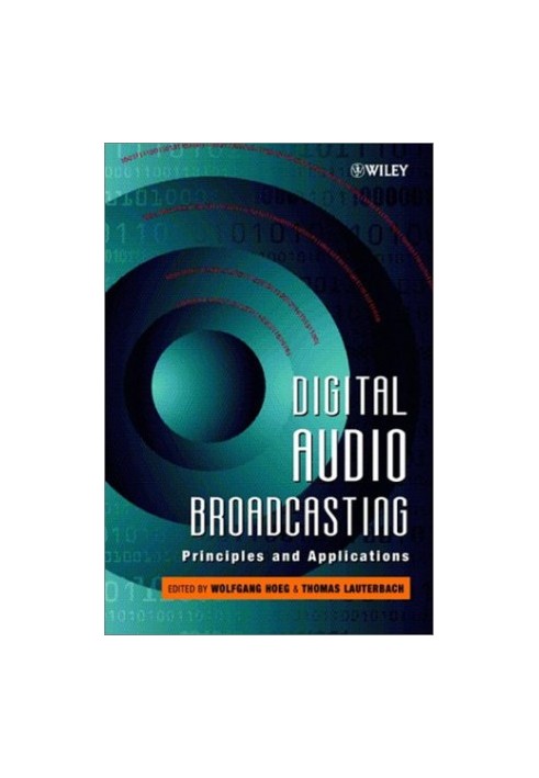 Digital Audio Broadcasting: Principles and Applications