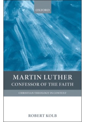 Martin Luther confessor of the faith
