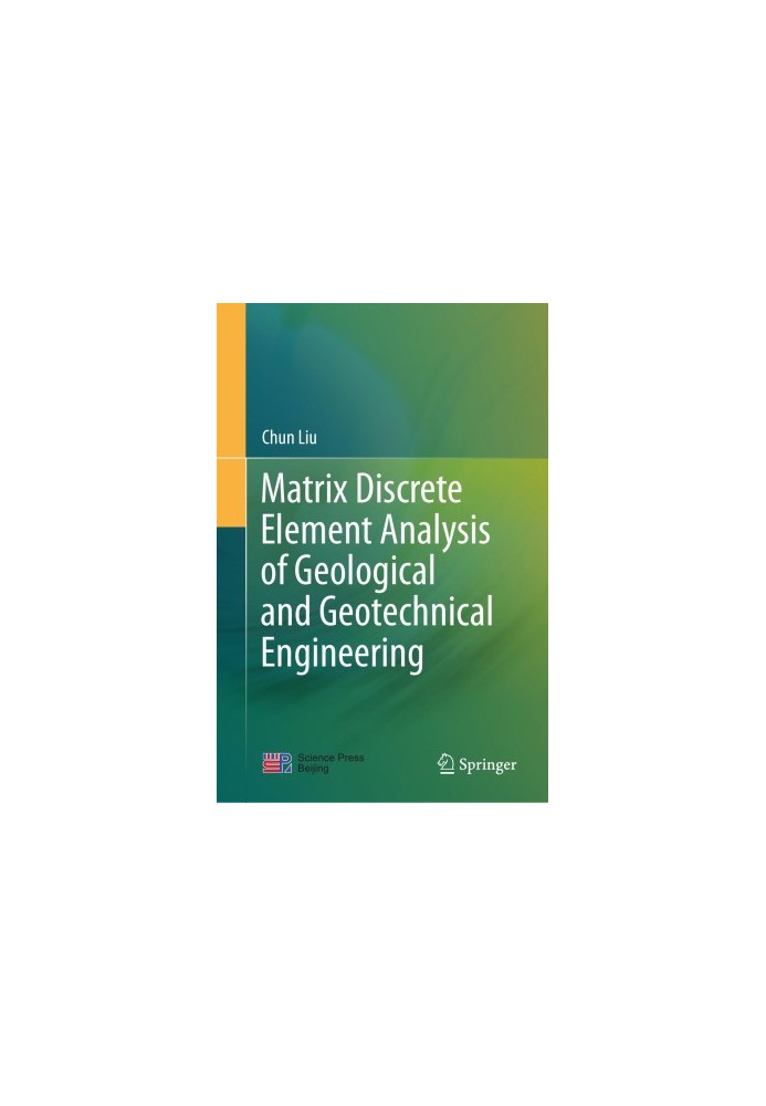 Matrix Discrete Element Analysis of Geological and Geotechnical Engineering