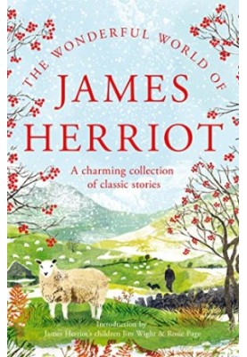 The Wonderful World of James Herriot: A charming collection of classic stories