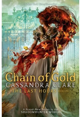 Chain of Gold (The Last Hours 1)