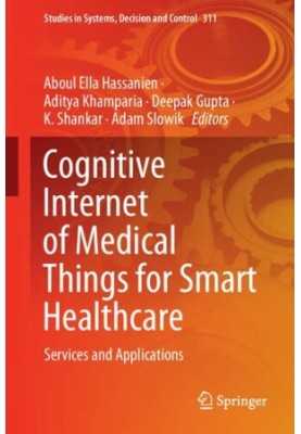 Cognitive Internet of Medical Things for Smart Healthcare: Services and Applications