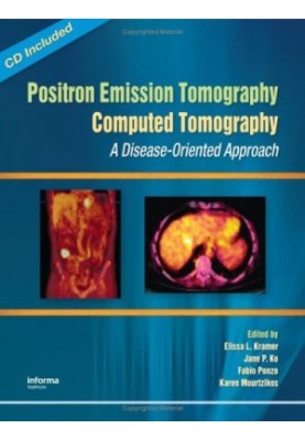 Positron Emission Tomography-Computed Tomography:: A Disease-Oriented Approach