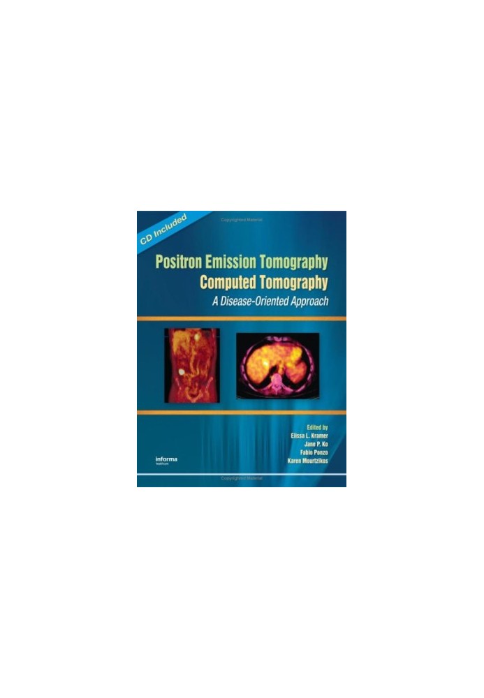 Positron Emission Tomography-Computed Tomography:: A Disease-Oriented Approach