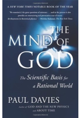 The Mind of God: The Scientific Basis for a Rational World