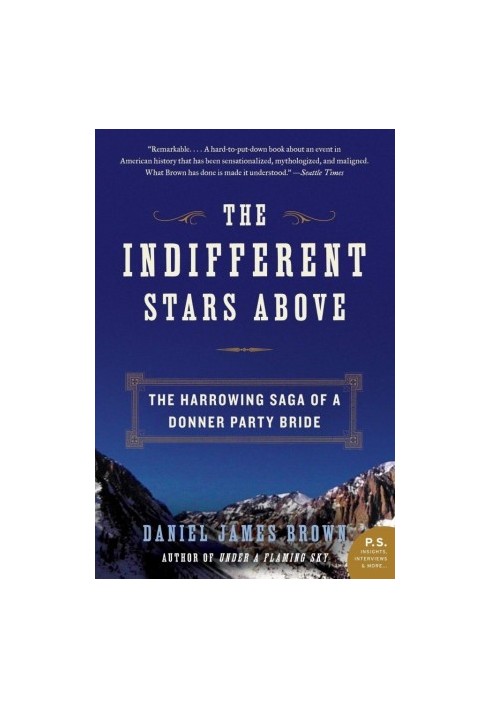 The Indifferent Stars Above: The Harrowing Saga of a Donner Party Bride