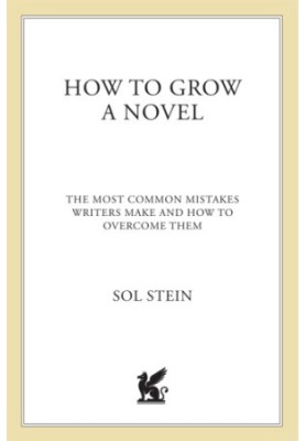 How to grow a novel: the most common mistakes writers make and how to overcome them