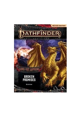 Pathfinder 2e - Age of Ashes - 06 - Broken Promises