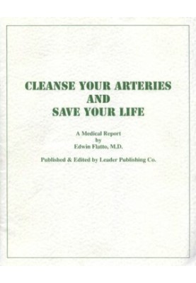 Cleanse Your Arteries and Save Your Life