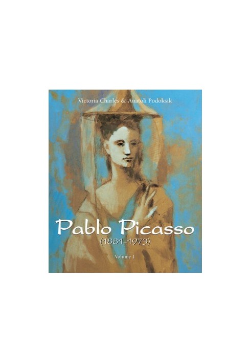 Pablo Picasso (1881-1973) - Volume 1