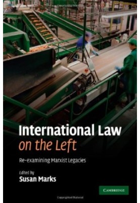 International Law on the Left: Re-examining Marxist Legacies