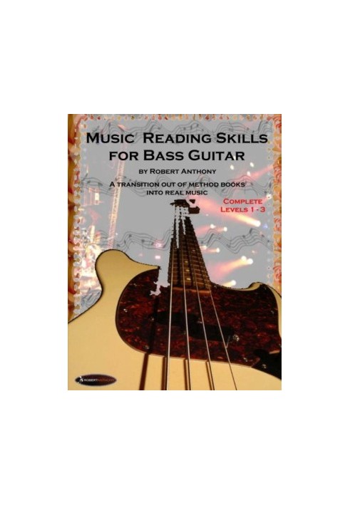 Music Reading Skills for Bass Guitar Complete Levels 1 - 3