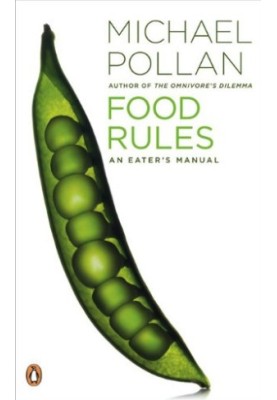 Food Rules - An Eater's Manual