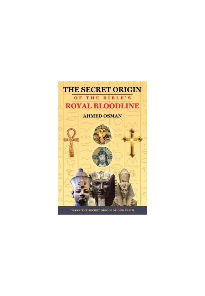 The Secret Origin of the Bible's Royal Bloodline