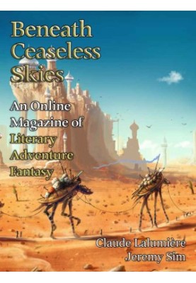 [Magazine of Literary, Adventure, Fantasy 206] • Beneath Ceaseless Skies 206