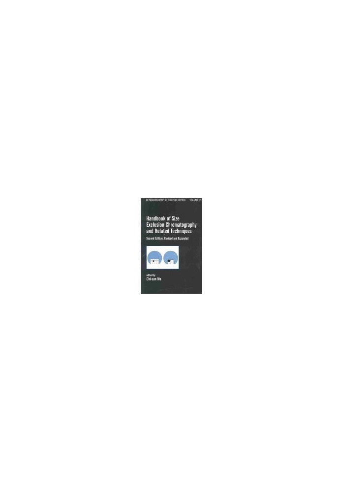 Handbook Of Size Exclusion Chromatography And Related Techniques: Revised And Expanded (Chromatographic Science (Hardcover))