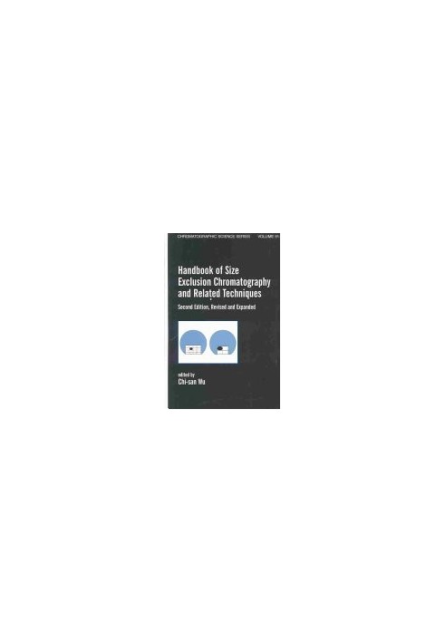 Handbook Of Size Exclusion Chromatography And Related Techniques: Revised And Expanded (Chromatographic Science (Hardcover))