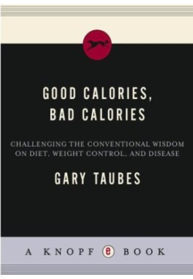 Good Calories, Bad Calories
