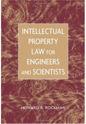 Intellectual Property Law for Engineers and Scientists