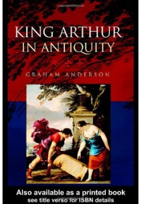 King Arthur in Antiquity